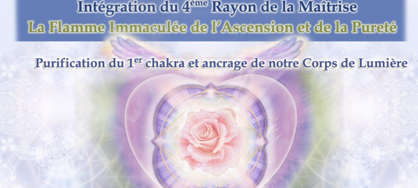 Webinar: Intégration du 4ème Rayon de la Maîtrise: La Flamme Immaculée de l’Ascension et de la&nbsp;Pureté